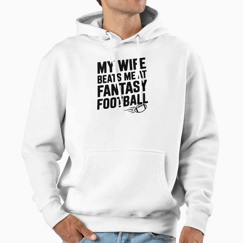 My Wife Beats Me Fantasy Football Hoodie - Minimalist Print Men Women - T-Shirt, Sweatshirt, Hoodie