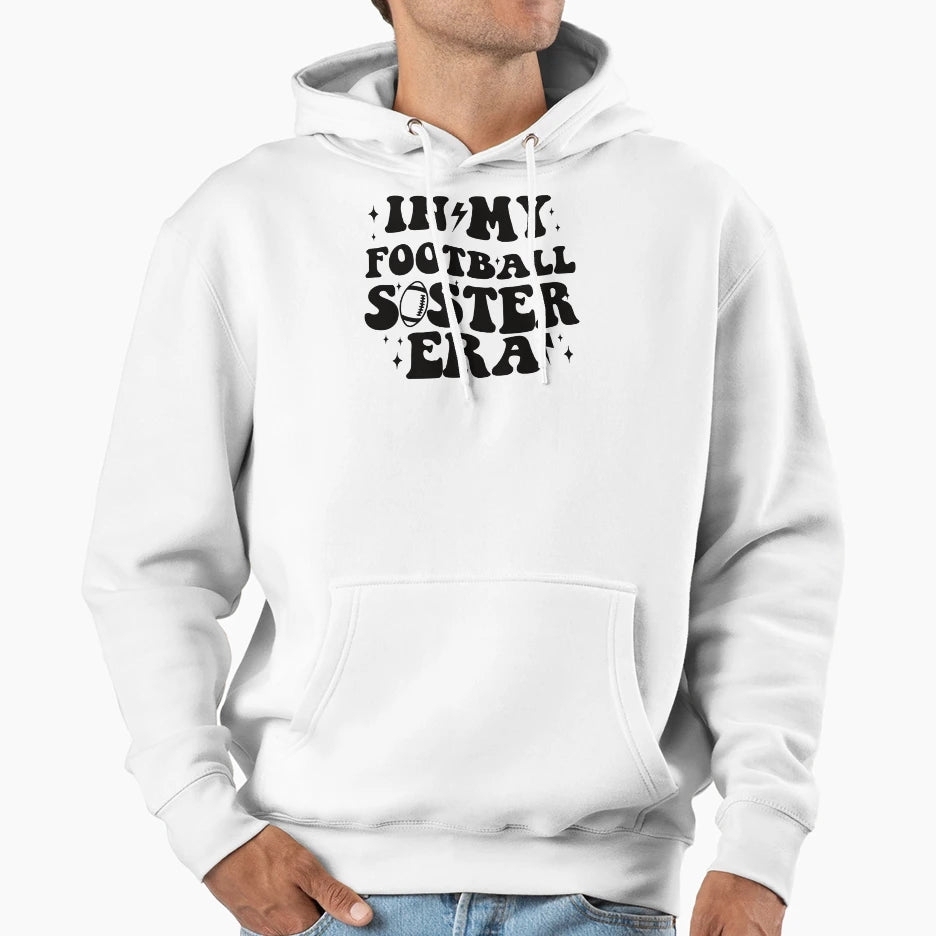 My Football Sister Era Hoodie - Fun Novelty Design for Adults - T-Shirt, Sweatshirt, Hoodie