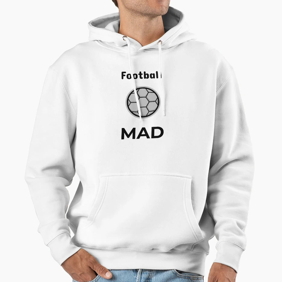 Football Mad Hoodie - Fun Novelty Design for Adults - T-Shirt, Sweatshirt, Hoodie