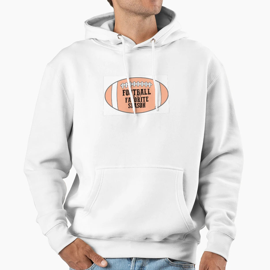 Football Season Is My Favorite Season Hoodie - Fun Novelty Design Men Women - T-Shirt, Sweatshirt, Hoodie
