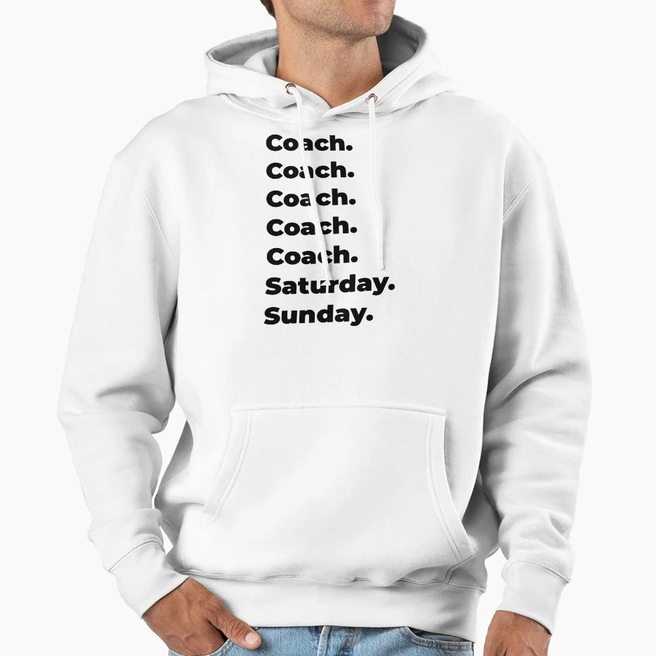 Coach Funny Workweek Hoodie - Trendy Graphic for Adults - T-Shirt, Sweatshirt, Hoodie