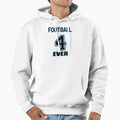 Football Forever Hoodie - Aesthetic Graphic for Adults - T-Shirt, Sweatshirt, Hoodie
