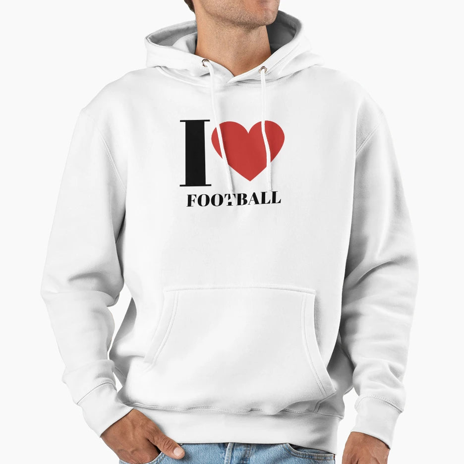 I Love Football Hoodie - Graphic Print for Adults - T-Shirt, Sweatshirt, Hoodie