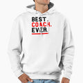 Best Coach Product Ever Sport Theme Hoodie - Fun Novelty Design for Adults - T-Shirt, Sweatshirt, Hoodie