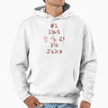 Number One Dad No Joke Fathers Day Hoodie - Fun Novelty Design Unisex - T-Shirt, Sweatshirt, Hoodie