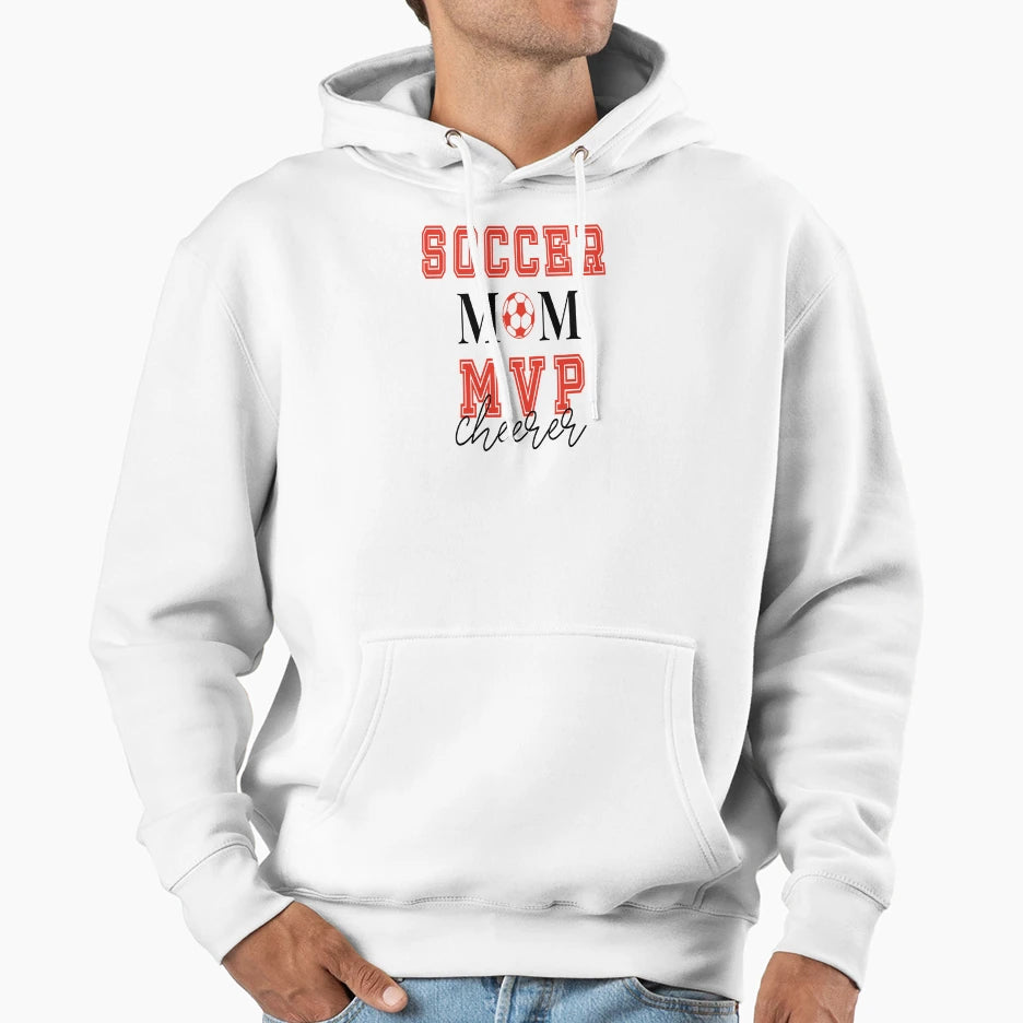 Soccer Mom Mvp Cheerer Hoodie - Fun Novelty Design Unisex - T-Shirt, Sweatshirt, Hoodie