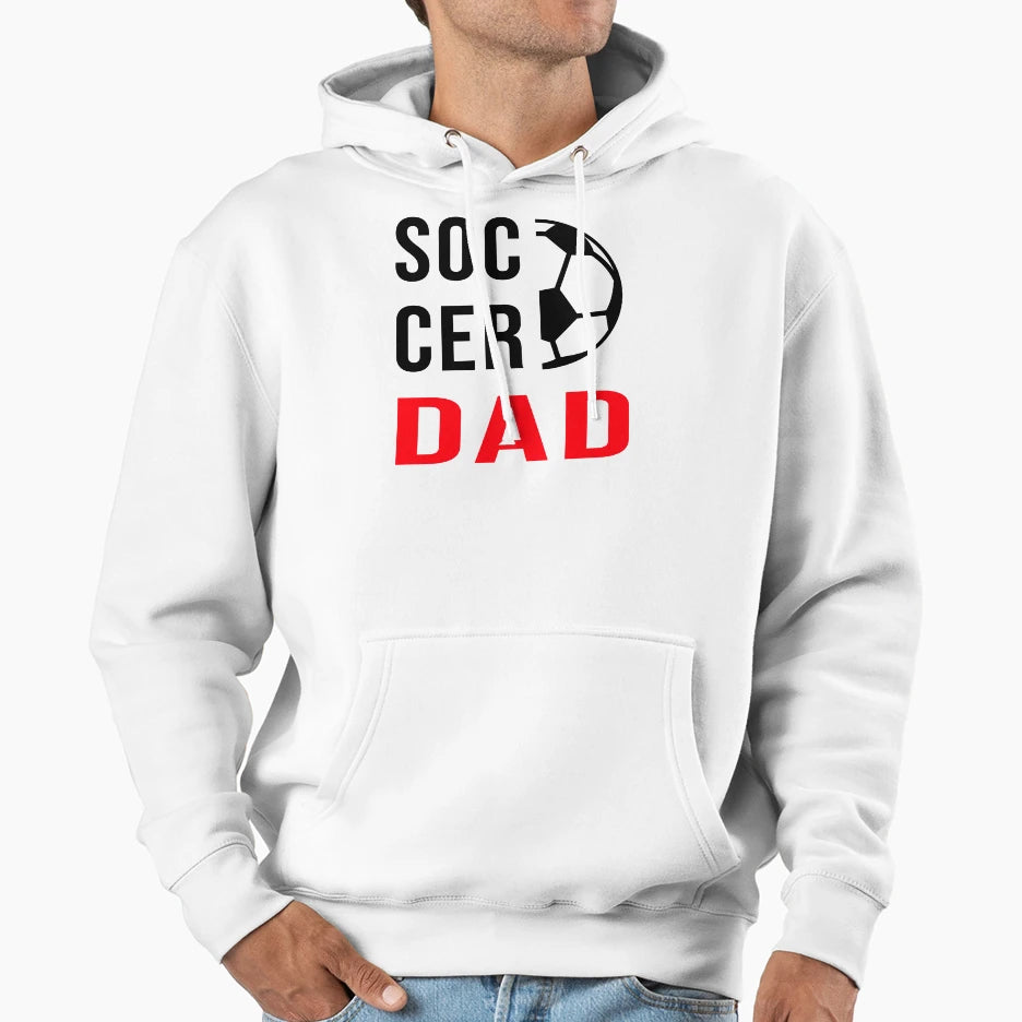 Soccer Dad Hoodie - Streetwear Style for Adults - T-Shirt, Sweatshirt, Hoodie