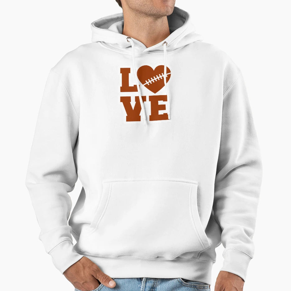 Football Love Hoodie - Fun Novelty Design Men Women - T-Shirt, Sweatshirt, Hoodie