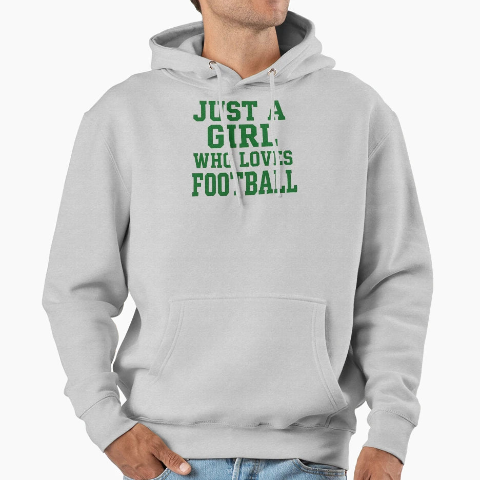 Just Who Loves Football Hoodie - Aesthetic Graphic Men Women - T-Shirt, Sweatshirt, Hoodie