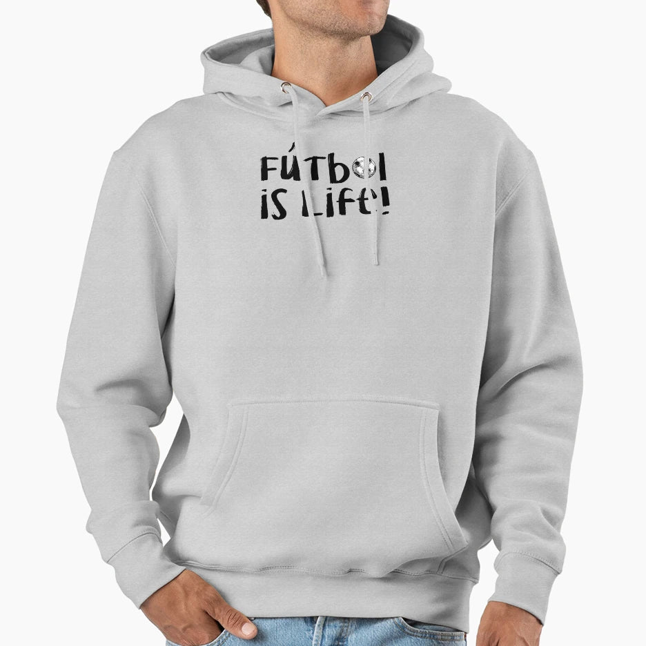 Futbol Is Life Hoodie - Trendy Graphic for Adults - T-Shirt, Sweatshirt, Hoodie