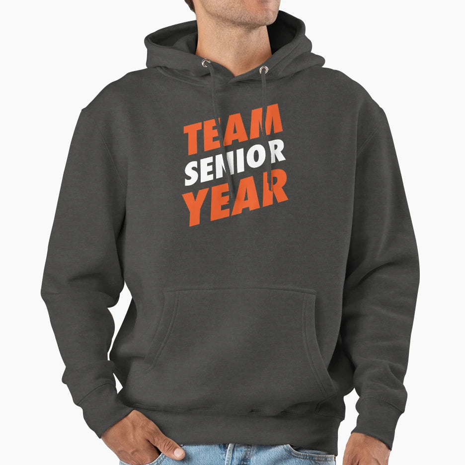 Team Senior Year Hoodie - Graphic Print Men Women - T-Shirt, Sweatshirt, Hoodie
