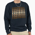 Football Distressed Repeated Sweatshirt - Casual Everyday Wear for Adults - T-Shirt, Sweatshirt, Hoodie