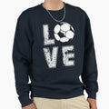 Love Soccer Football Sweatshirt - Unique Graphic for Adults - T-Shirt, Sweatshirt, Hoodie