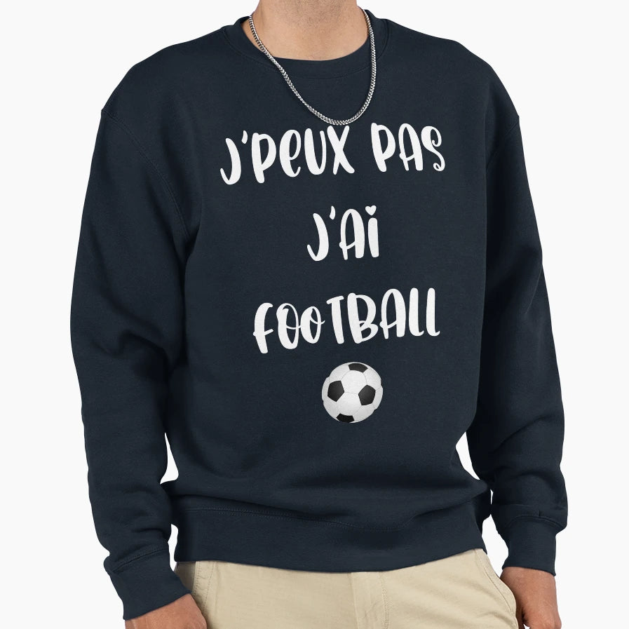 I Cant I Have Football Sweatshirt - Graphic Print for Adults - T-Shirt, Sweatshirt, Hoodie