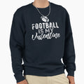 Gift Football Fans Football Is My Sweatshirt - Novelty Apparel Unisex - T-Shirt, Sweatshirt, Hoodie