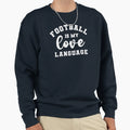 Football Is My Love Language Woso Sweatshirt - Minimalist Print Unisex - T-Shirt, Sweatshirt, Hoodie