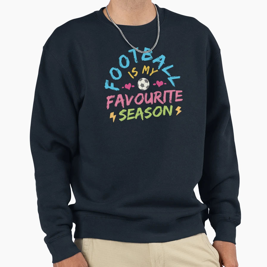 Football Is My Favourite Season Woso Sweatshirt - Unique Graphic for Adults - T-Shirt, Sweatshirt, Hoodie