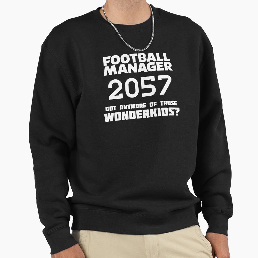 Football Manager Sweatshirt - Casual Everyday Wear Men Women - T-Shirt, Sweatshirt, Hoodie