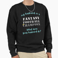 My Husband Is Fantasy Football Sweatshirt - Minimalist Print Unisex - T-Shirt, Sweatshirt, Hoodie