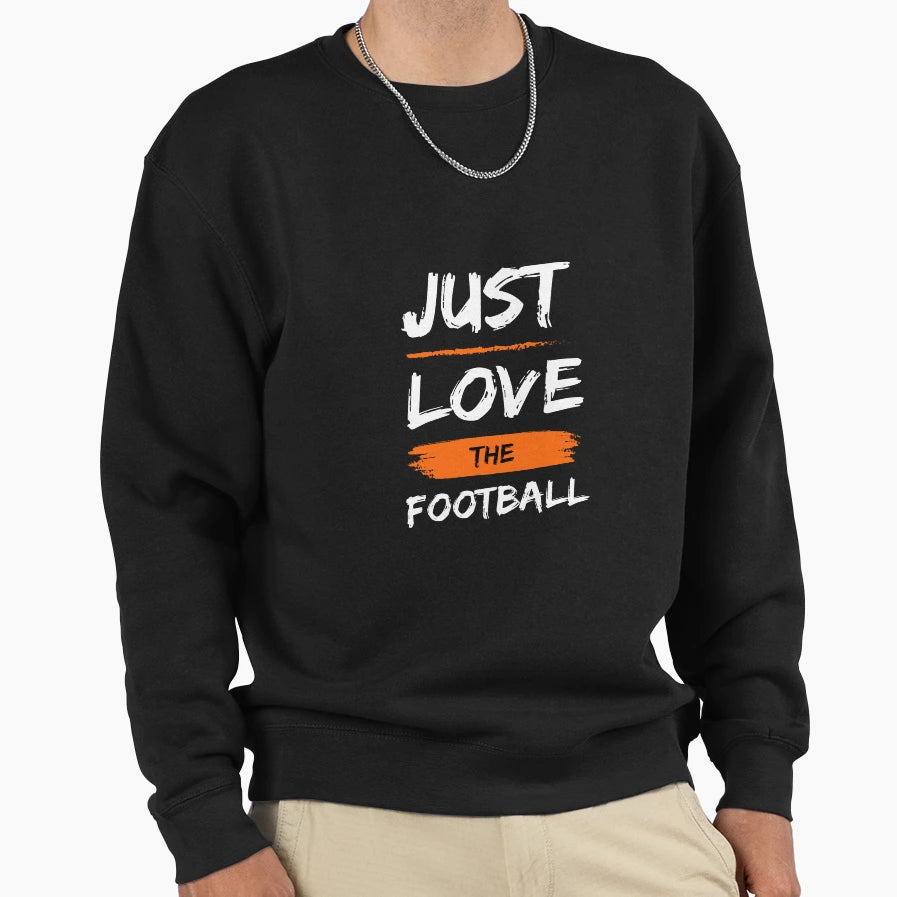 Soccer Fans Just Love Soccer T-Shirt - Casual Everyday Wear Men Women - T-Shirt, Sweatshirt, Hoodie