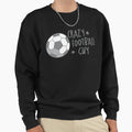 Crazy Football Guy Sweatshirt - Graphic Print Unisex - T-Shirt, Sweatshirt, Hoodie