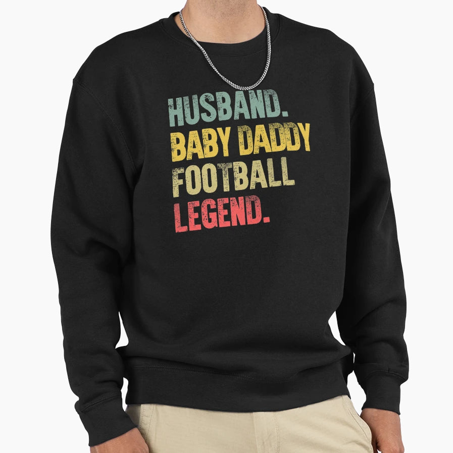Funny Husband Daddy Football Legend T-Shirt - Unique Graphic Men Women - T-Shirt, Sweatshirt, Hoodie