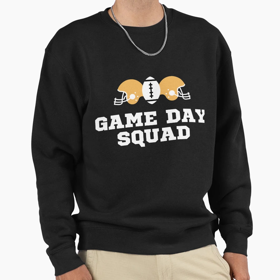 Game Day Squad Sweatshirt - Casual Everyday Wear Unisex - T-Shirt, Sweatshirt, Hoodie