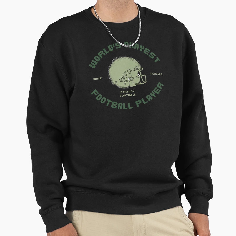 Worlds Okayest Football Player Sweatshirt - Novelty Apparel Unisex - T-Shirt, Sweatshirt, Hoodie