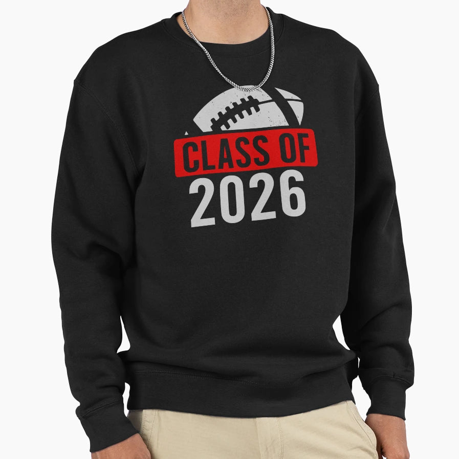 Class 2026 Football Graduation Sweatshirt - Unique Graphic Men Women - T-Shirt, Sweatshirt, Hoodie