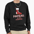 Football Is My Passion Stocking Sweatshirt - Trendy Graphic for Adults - T-Shirt, Sweatshirt, Hoodie