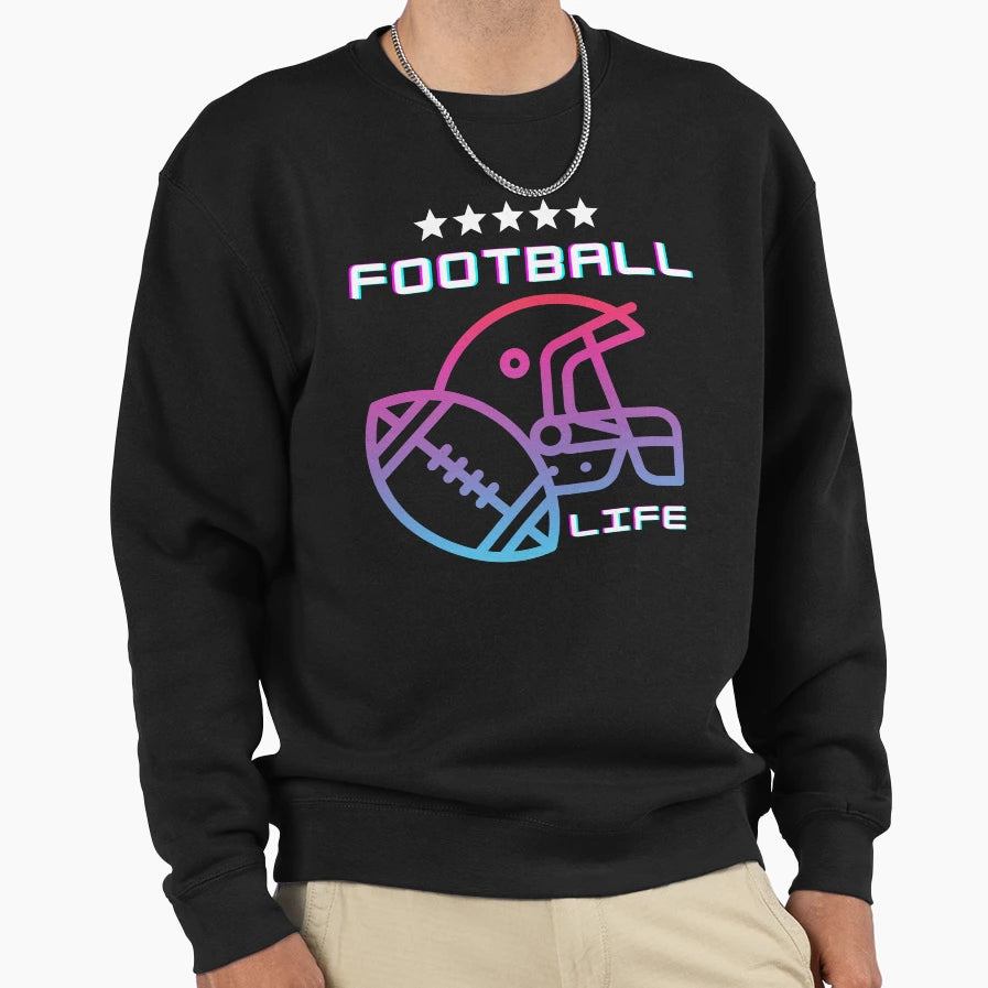 Football Life Sweatshirt - Casual Everyday Wear for Adults - T-Shirt, Sweatshirt, Hoodie