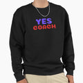 Yes Coach Funny And T-Shirt - Minimalist Print Unisex - T-Shirt, Sweatshirt, Hoodie
