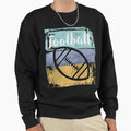 Football Ball Sweatshirt - Fun Novelty Design Men Women - T-Shirt, Sweatshirt, Hoodie