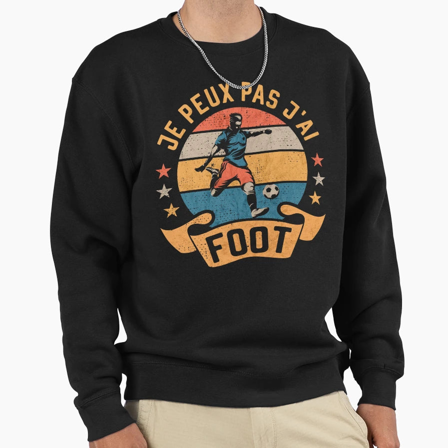 Je Peux Pas Jai Foot Joueur De Sweatshirt - Unique Graphic Men Women - T-Shirt, Sweatshirt, Hoodie