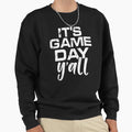 Its Game Day Yall Football Sweatshirt - Custom Art Print for Adults - T-Shirt, Sweatshirt, Hoodie