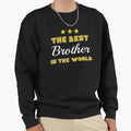 Best Brother Brother Sweatshirt - Aesthetic Graphic Men Women - T-Shirt, Sweatshirt, Hoodie
