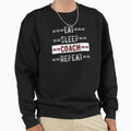 Coaches Gift Eat Sleep Coach Sweatshirt - Aesthetic Graphic for Adults - T-Shirt, Sweatshirt, Hoodie