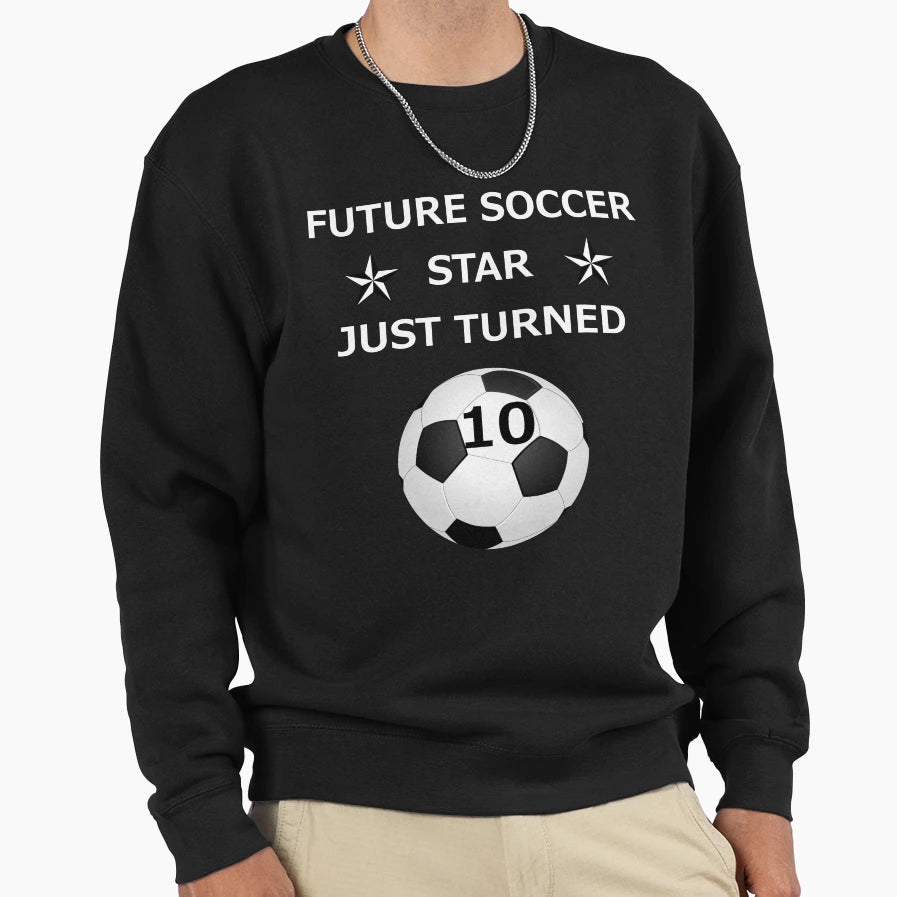 10Th Birthday Soccer T-Shirt - Streetwear Style for Adults - T-Shirt, Sweatshirt, Hoodie