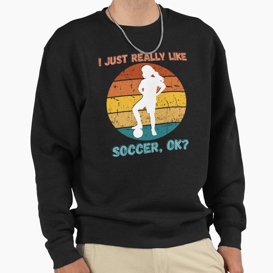 Soccer Sweatshirt - Aesthetic Graphic Unisex - T-Shirt, Sweatshirt, Hoodie