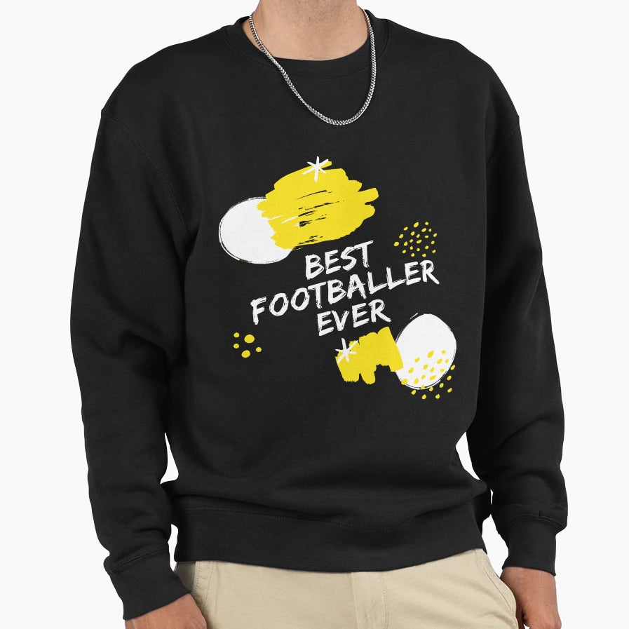 Hq Best Footballer Ever Sweatshirt - Fun Novelty Design for Adults - T-Shirt, Sweatshirt, Hoodie