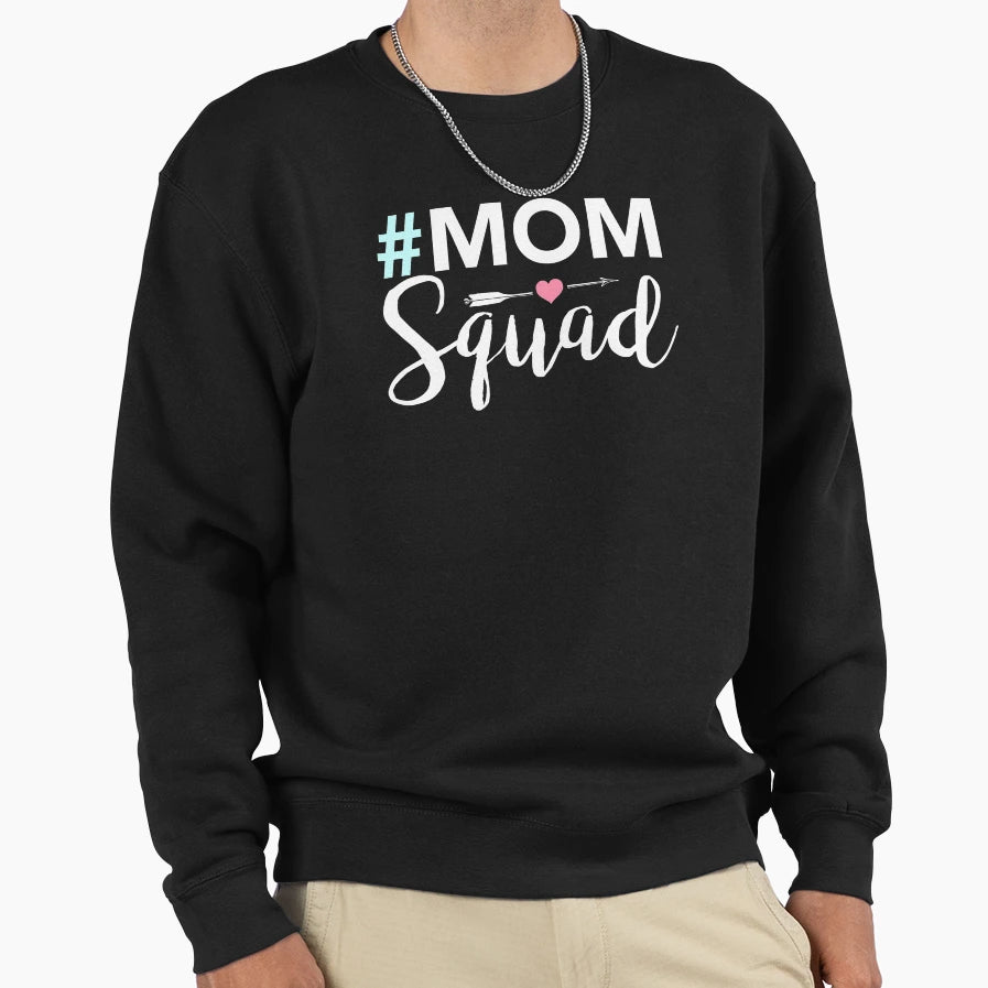 Mom Squad Moms T-Shirt - Novelty Apparel Unisex - T-Shirt, Sweatshirt, Hoodie