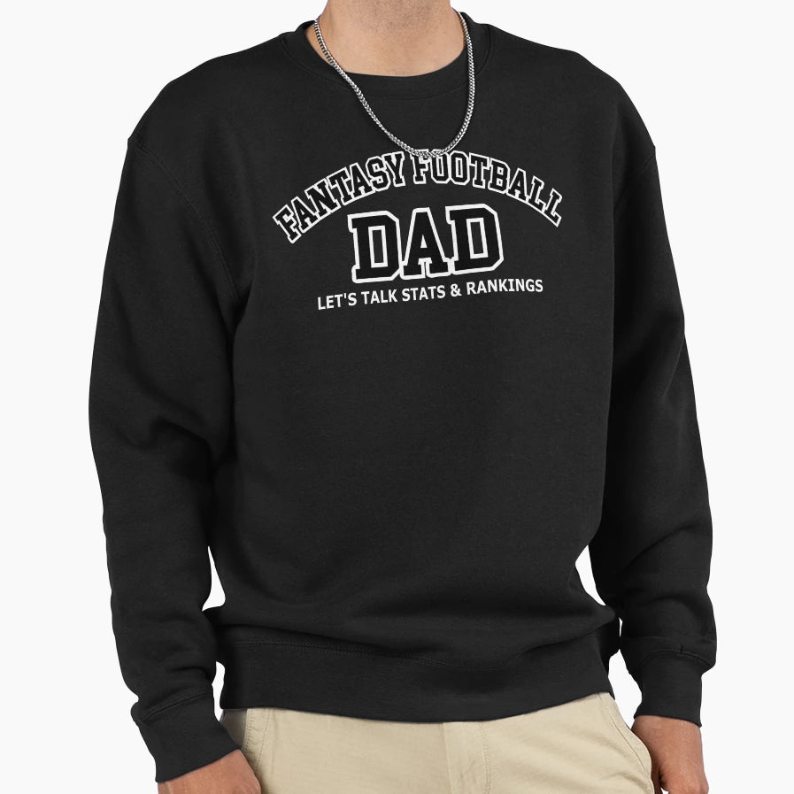 Fantasy Football Dad Sweatshirt - Aesthetic Graphic Unisex - T-Shirt, Sweatshirt, Hoodie