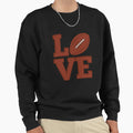 American Football Love Sweatshirt - Novelty Apparel Unisex - T-Shirt, Sweatshirt, Hoodie