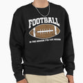 Football T-Shirt - Casual Everyday Wear for Adults - T-Shirt, Sweatshirt, Hoodie