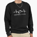 Funny Football Life Gift Lifeline Sweatshirt - Streetwear Style Unisex - T-Shirt, Sweatshirt, Hoodie