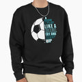 I Know I Play Like Try And Keep Up Blue Sweatshirt - Trendy Graphic Unisex - T-Shirt, Sweatshirt, Hoodie