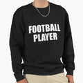 Football Player Player Halloween T-Shirt - Novelty Apparel Men Women - T-Shirt, Sweatshirt, Hoodie