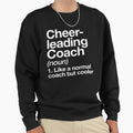 Cheerleading Coach Funny Sweatshirt - Aesthetic Graphic for Adults - T-Shirt, Sweatshirt, Hoodie