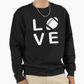 Love Life Sports Games Football T-Shirt - Streetwear Style for Adults - T-Shirt, Sweatshirt, Hoodie