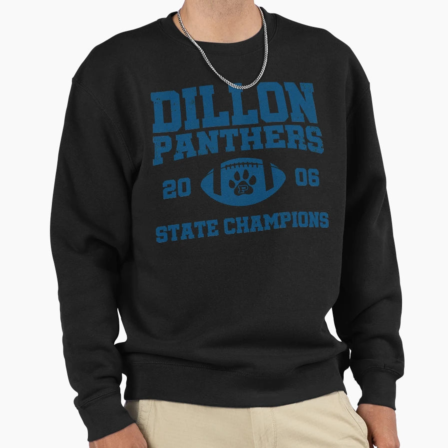 Dillon High Panthers Football 2006 Sweatshirt - Novelty Apparel Men Women - T-Shirt, Sweatshirt, Hoodie